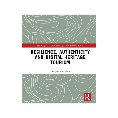 [预订]Resilience, Authenticity and Digital Heritage Tourism 9780367566630