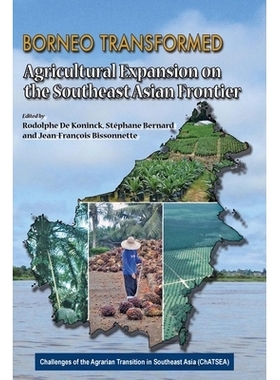 预订 Borneo Transformed: Agricultural Expansion on the Southeast Asian Frontier 婆罗洲转型：东南亚边境农业拓展: 97899716