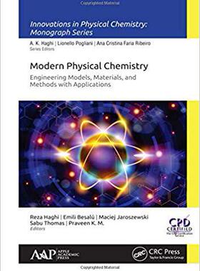 【预售】Modern Physical Chemistry: Engineering Models, Materials, and Methods with Applications