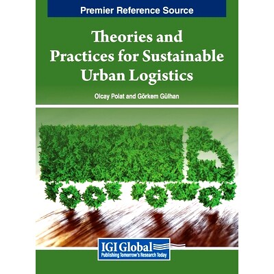预订 Theories and Practices for Sustainable Urban Logistics 可持续城市物流的理论与实践: 9798369314470