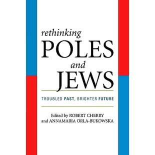 and Jews Future Rethinking 9780742546660 Brighter Poles Past 预订 Troubled