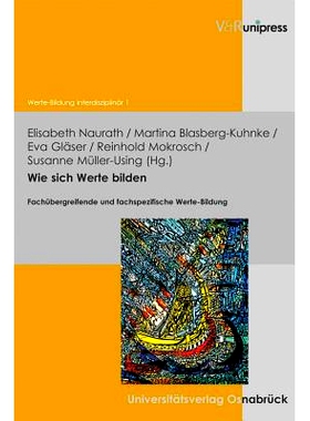 预订 Wie sich Werte bilden: Fachübergreifende und fachspezifische Werte-Bildung 价值观如何形成：跨学科和特定学科的价值