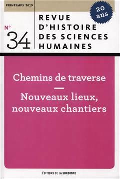 [预订]Revue d’histoire des sciences humaines, n° 34 Chemins de traverse : nouveaux lieux, nouveaux chan 9791035103149