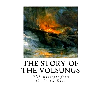 预订 The Story of the Volsungs: Volsunga Saga: 9781534626522