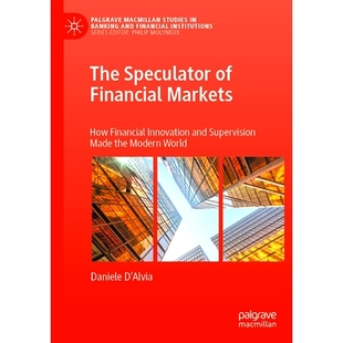 Modern Speculator Markets Financial 预订 Innovation the World Made Supervision and 投机 金融市场 How The
