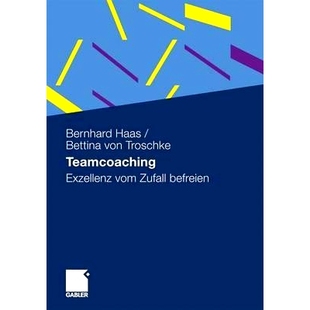 vom Zufall befreien 预订 表现摆脱偶然性 Exzellenz 让团队教练 9783834916440 Teamcoaching
