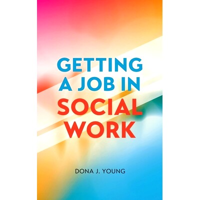 预订 Getting a Job in Social Work: 9798823377683