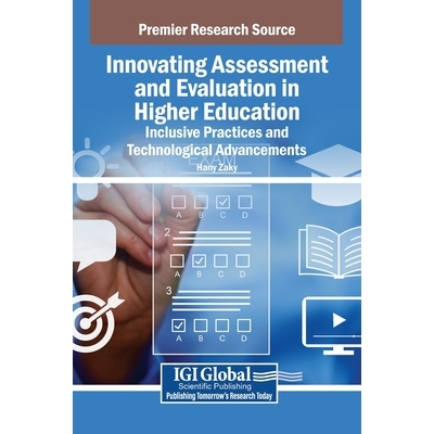 预订 Innovating Assessment and Evaluation in Higher Education: Inclusive Practices and Technological Advancements 高等教