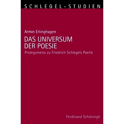 预订 Das Universum der Poesie: Prolegomena zu Friedrich Schlegels Poetik 宇宙的诗: 9783506771148
