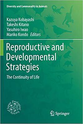 【预售】Reproductive and Developmental Strategies: The Continuity of Life