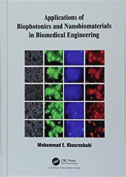 【预售】Applications of Biophotonics and Nanobiomaterials in Biomedical Engineering