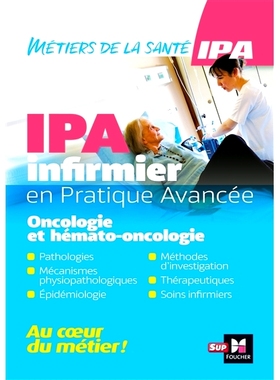 预订 Infirmier en Pratique Avancée - IPA - Mention Oncologie et hémato-oncologie *执业护士 - IPA - 肿瘤学和血液肿瘤