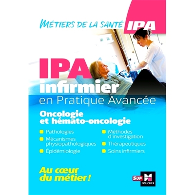 预订 Infirmier en Pratique Avancée - IPA - Mention Oncologie et hémato-oncologie *执业护士 - IPA - 肿瘤学和血液肿瘤