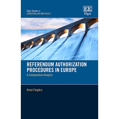 预订 Referendum Authorization Procedures in Europe: A Comparative Analysis 欧洲的全民公决授权程序: 9781035311200