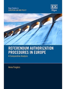 预订 Referendum Authorization Procedures in Europe: A Comparative Analysis 欧洲的全民公决授权程序: 9781035311200