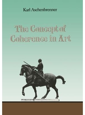 预订 The Concept of Coherence in Art: 9789401088527