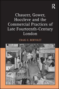 【预订】Chaucer, Gower, Hoccleve and the Commercial Practices of Late Fourteenth-Century London