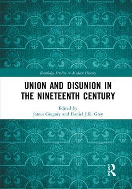 [预订]Union and Disunion in the Nineteenth Century 9781032083025
