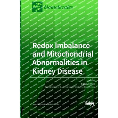 预订 Redox Imbalance and Mitochondrial Abnormalities in Kidney Disease: 9783036537573