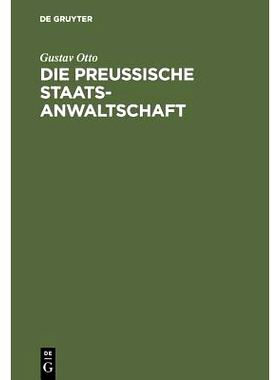 预订 Die Preussische Staatsanwaltschaft: Aus Anlass ihres 50jährigen Bestehens als historisch-kritische Studie nach amt