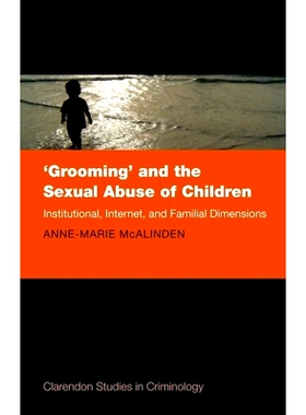 预订 ’Grooming’ and the Sexual Abuse of Children: Institutional, Internet, and Familial Dimensions 儿童诱拐与儿童性侵: