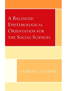 预订 A Balanced Epistemological Orientation for the Social Sciences 社会科学的平衡认识论取向: 9781793631442