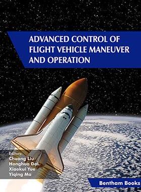 [预订]Advanced Control of Flight Vehicle Maneuver and Operation 9789815050035