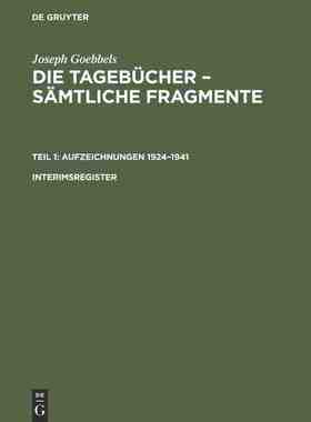 【预订】TAGEBÜCHER GOEBBELS   JGTSF  INTERIMSREG. TL. I 9783598219146