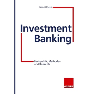 预订 Investment Banking: Bankpolitik, Methoden und Konzepte: 9783322826053
