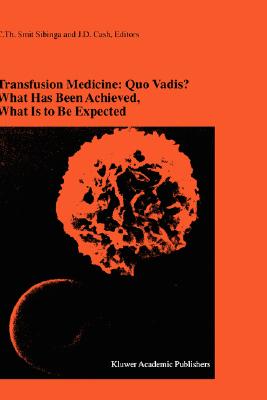 【预订】Transfusion Medicine: Quo Vadis? What Has Been Achieved, What Is to Be Expected