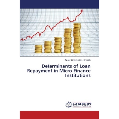 预订 Determinants of Loan Repayment in Micro Finance Institutions: 9783659351754