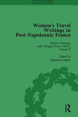【预订】Women’s Travel Writings in Post-Napoleonic France, Part II vol 6