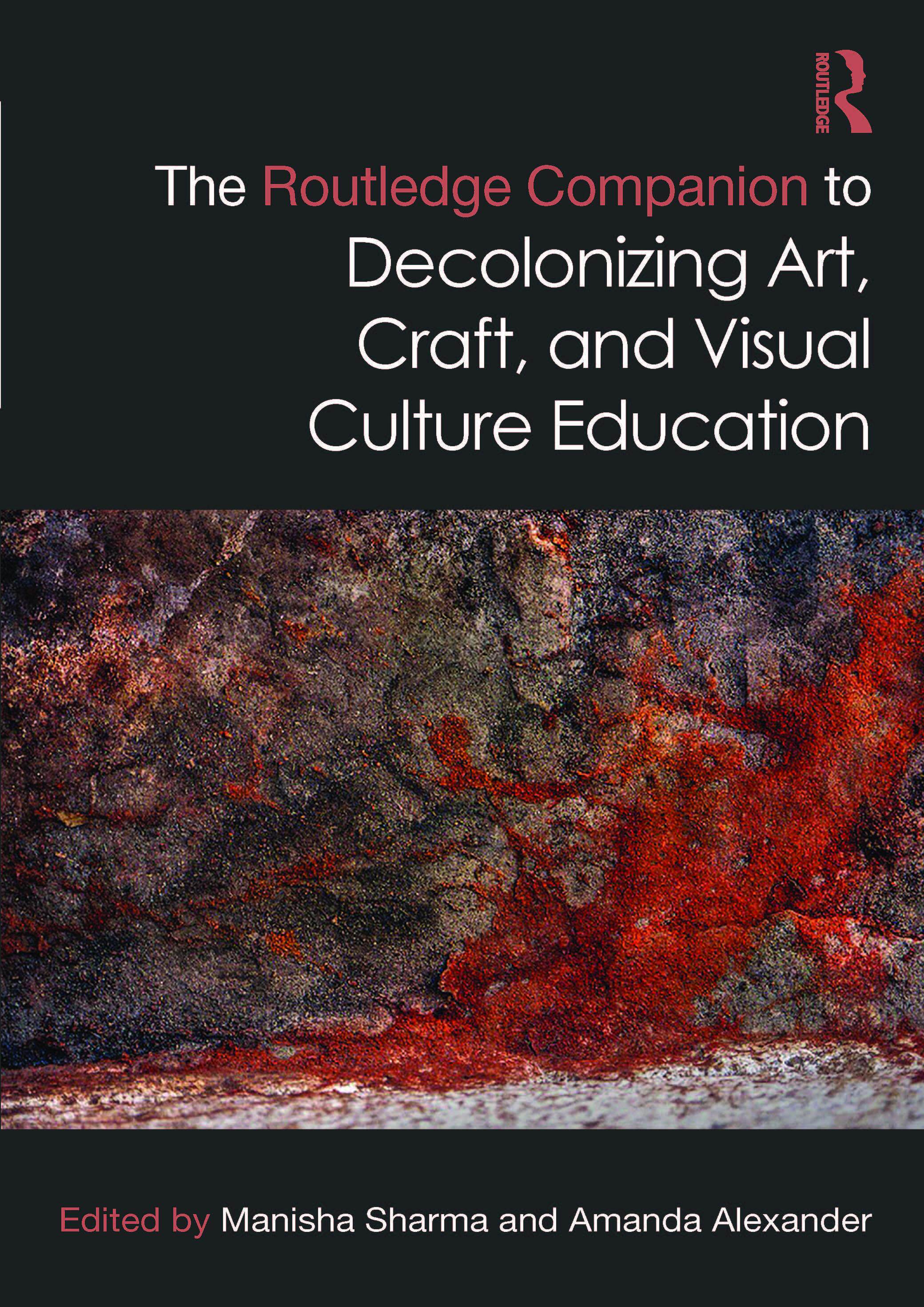 [预订]The Routledge Companion to Decolonizing Art, Craft, and Visual Culture Education 9781032040158