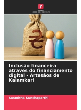预订 Inclusão financeira através do financiamento digital - Artesãos de Kalamkari: 9786209354564