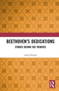 【预订】Beethoven’s Dedications