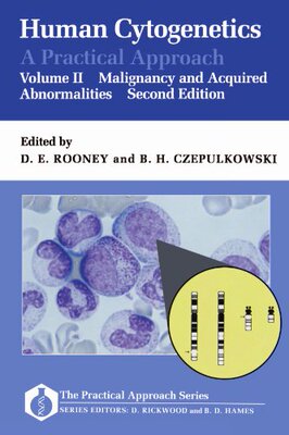 【预订】Human Cytogenetics: A Practical Approach: Volume II: Malignancy and Acquired Abnormalities