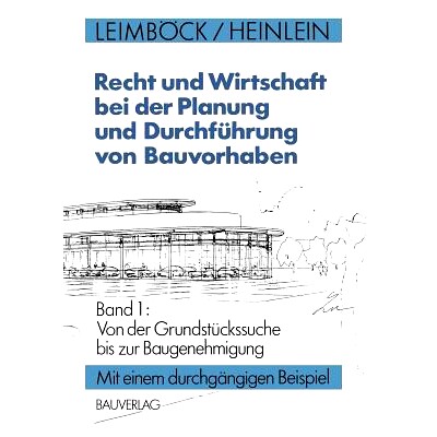 预订 Recht und Wirtschaft bei der Planung und Durchführung von Bauvorhaben: Band 1: Von der Grundstückssuche bis zur B