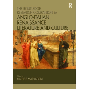 Italian The 预订 Renaissance Culture Research and Routledge 英意文艺复兴时期文学 Companion Literature Anglo