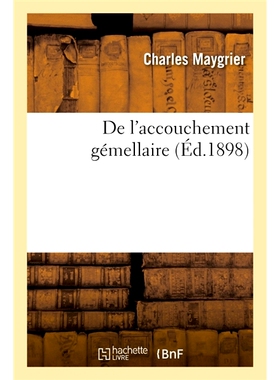 预订 De l’accouchement gémellaire 双胞胎分娩: 9782013067485