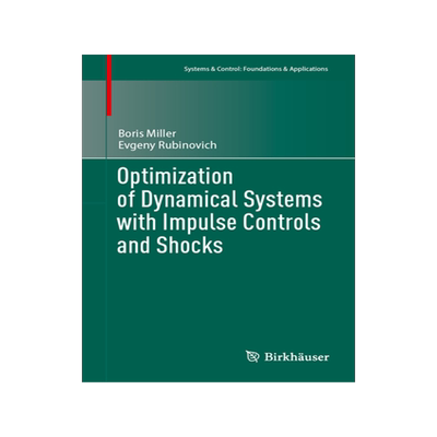 预订 Optimization of Dynamical Systems with Impulse Controls and Shocks