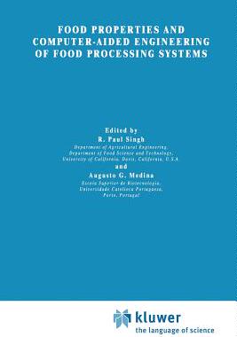 预订 Food Properties and Computer-Aided Engineering of Food Processing Systems