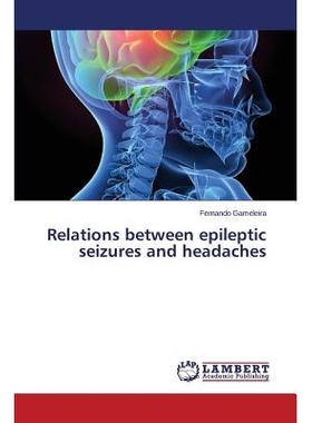 预订 Relations between epileptic seizures and headaches 癫痫发作与头痛的关系: 9783659716621