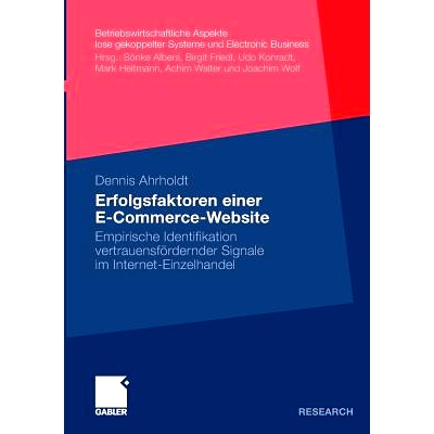 预订 Erfolgsfaktoren einer E-Commerce-Website: Empirische Identifikation vertrauensfördernder Signale im Internet-Einze