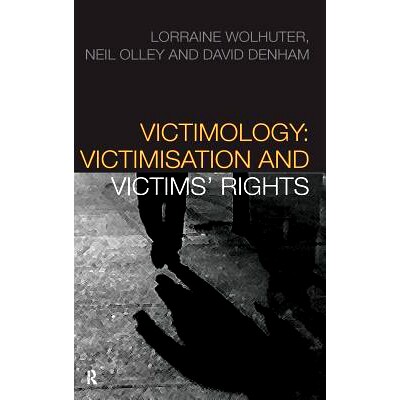 预订 Victimology: Victimisation and Victims’ Rights 受害者：受害和受害人权利: 9781138147324