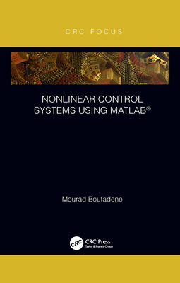 【预订】Nonlinear Control Systems Using Matlab(r) 9781032094731
