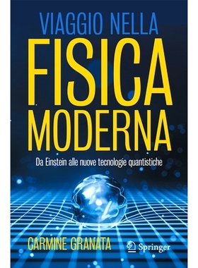 预订 Viaggio Nella Fisica Moderna: Da Einstein Alle Nuove Tecnologie Quantistiche: 9783031816086