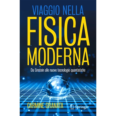 预订 Viaggio Nella Fisica Moderna: Da Einstein Alle Nuove Tecnologie Quantistiche: 9783031816086