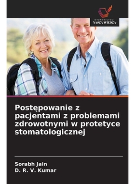 预订 Postępowanie z pacjentami z problemami zdrowotnymi w protetyce stomatologicznej: 9786209041150