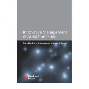 预订 Innovative Management Of Atrial Fibrillation 心房纤颤新处置方法: 9781405122092