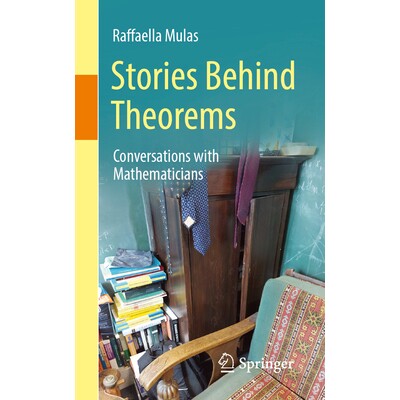 预订 Stories Behind Theorems Conversations with Mathematicians 定理背后的故事:与数学家的对话 9783031960772